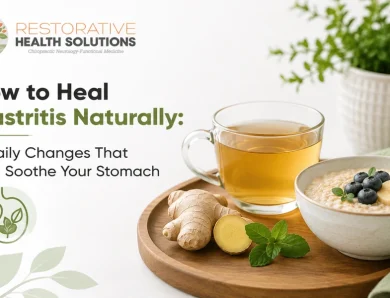 How to Heal Gastritis Naturally: 6 Daily Changes That Can Soothe Your Stomach